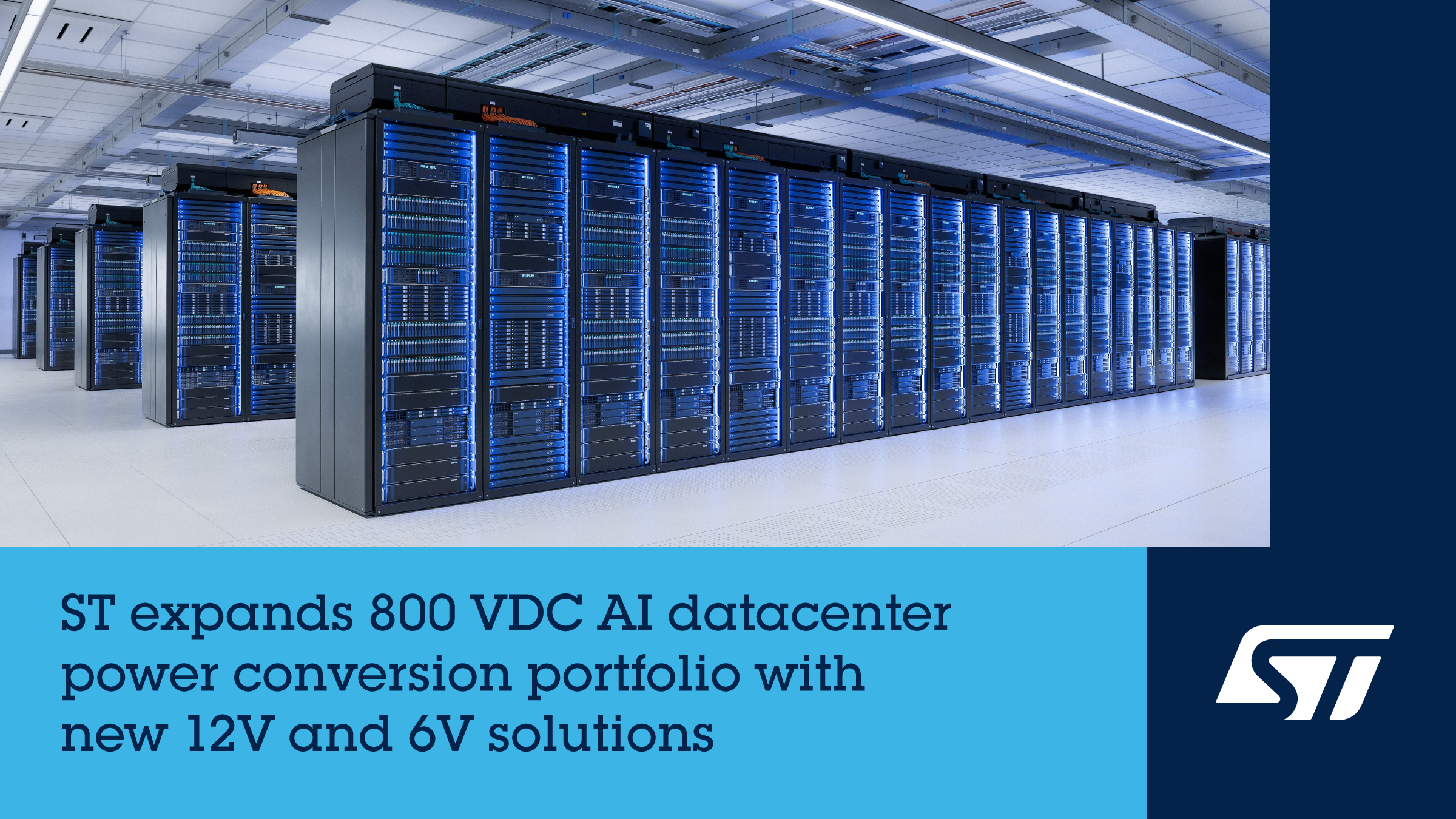 STMicroelectronics expands 800 VDC AI datacenter power conversion portfolio with new 12V and 6V architectures in collaboration with NVIDIA
