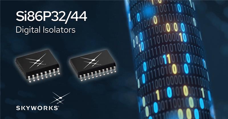 Skyworks Introduces Si86Px Digital Isolators with Integrated Power for Space‑Constrained Industrial Designs